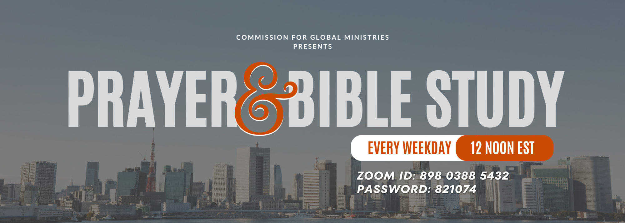 Prayer and Bible Study — every weekday at 12 noon EST